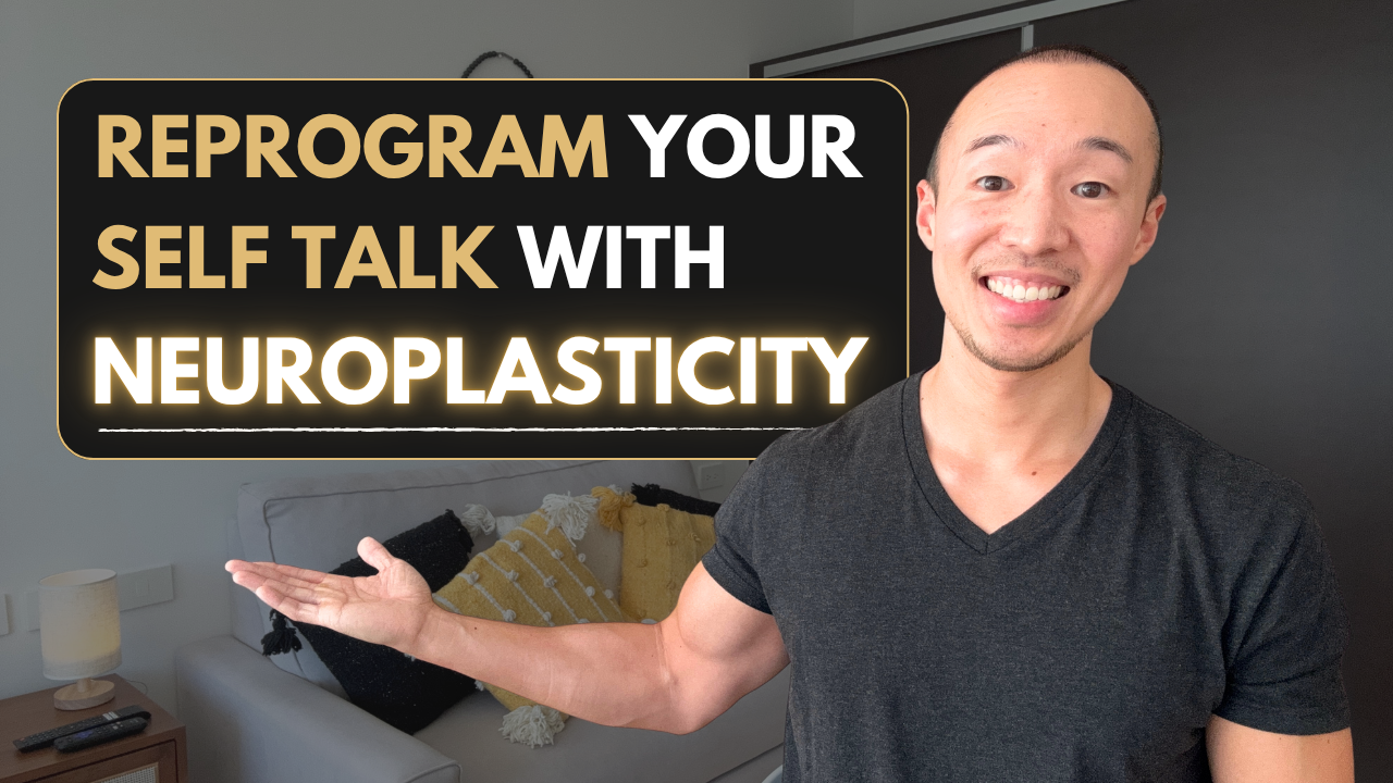 Rewire Your Brain: Change Your Self Talk for Confidence and Success